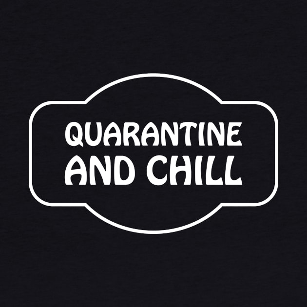 Quarantine and Chill by JevLavigne